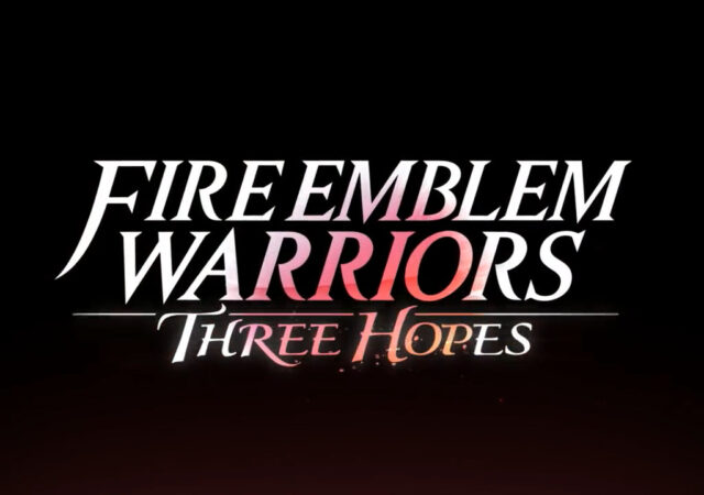 Fire Emblem Warriors Three Hopes